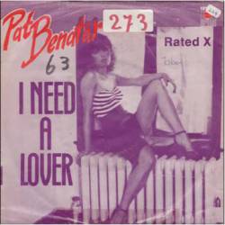 Pat Benatar : I Need a Lover